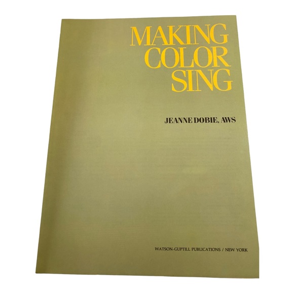 MAKING Color Sing Practical Lessons in Color and Design Jeanne Dobie AWS Book - Picture 3 of 11